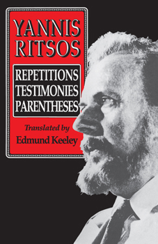 Hardcover Yannis Ritsos: Repetitions, Testimonies, Parentheses Book
