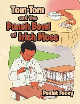 Paperback Tom-Tom and the Punch Bowl of Irish Moss Book