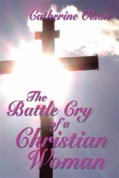 Paperback The Battle Cry of a Christian Woman Book