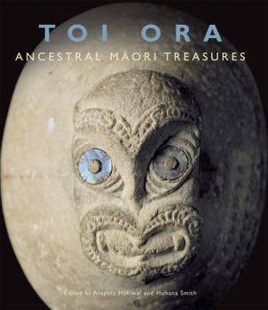 Paperback Toi Ora: Ancestral Maori Treasures Book