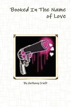 Paperback Booked in the Name of Love Book