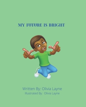 Paperback My Future Is Bright Book