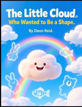 Paperback The Little Cloud Who Wanted to Be a Shape Book