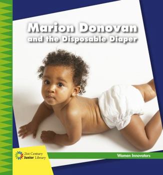 Marion Donovan and the Disposable Diaper - Book  of the Women Innovators