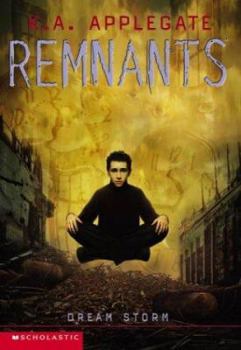 Dream Storm - Book #11 of the Remnants