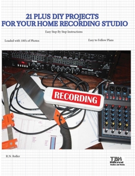 Paperback 21 Plus DYI Projects for Your Home Recording Studio Book
