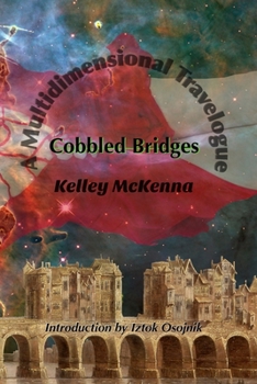 Paperback Cobbled Bridges: A Multidimensional Travelogue Book