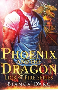 Phoenix and the Dragon : Tales of the Were - Book #3 of the Tales of the Were: Lick of Fire