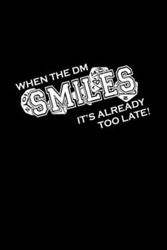 When the DM smiles it's already too late: 110 Game Sheets - 660 Tic-Tac-Toe Blank Games | Soft Cover Book for Kids for Traveling & Summer Vacations | ... x 22.86 cm | Single Player | Funny Great Gif