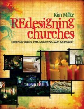 Paperback Redesigning Churches: Creating Spaces for Connection and Community Book