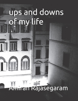 ups and downs of my life: This book is available to teenagers and adults .