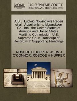 A/S J. Ludwig Nowinckels Rederi et al., Appellants, v. Isbrandtsen Co., Inc., the United States of America and United States Maritime Commission. U.S. ... of Record with Supporting Pleadings