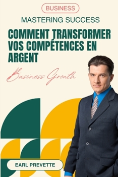 Paperback Comment Transformer Vos Compétences en Argent (Traduit) [French] Book