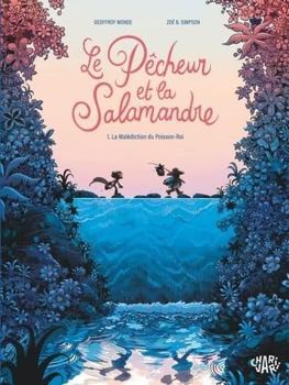 Hardcover Le pêcheur et la salamandre - Tome 1 - La malédiction du Poisson-Roi T1/2 [French] Book