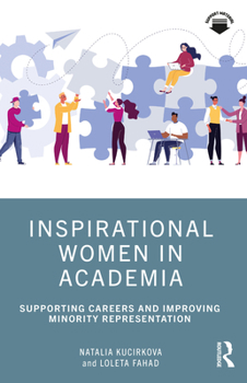 Paperback Inspirational Women in Academia: Supporting Careers and Improving Minority Representation Book