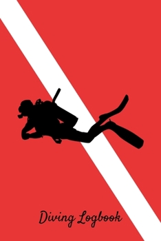 Diving Logbook: Dive Red Journal With Flag Design - Scuba Diving Gift - Notebook For Men Women - 6x9 110 pages