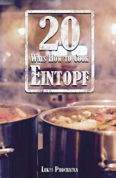 Paperback 20 Ways How to Cook Eintopf Book