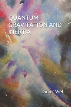 Paperback Quantum Gravitation and Inertia Book
