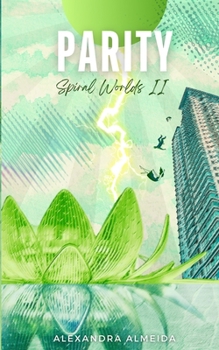 Paperback Parity: Spiral Worlds Book 2 Book