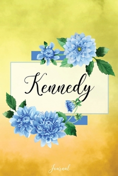 Paperback Kennedy Journal: Blue Dahlia Flowers Personalized Name Journal/Notebook/Diary - Lined 6 x 9-inch size with 120 pages Book