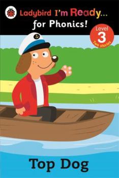 Paperback Ladybird I'm Ready for Phonics Top Dog Level 3 Book