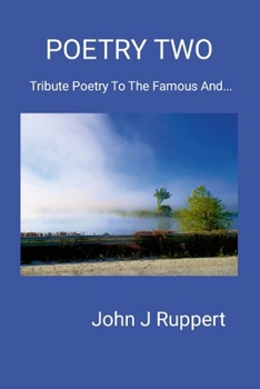 Paperback Poetry Two: Tribute Poetry To The Famous And... Book