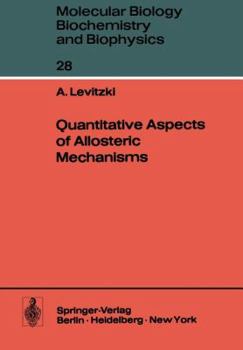 Paperback Quantitative Aspects of Allosteric Mechanisms Book