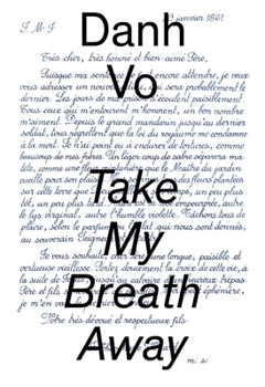 Hardcover Danh Vo: Take My Breath Away Book