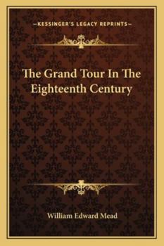 Paperback The Grand Tour In The Eighteenth Century Book