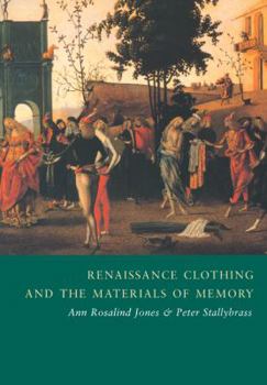 Paperback Renaissance Clothing and the Materials of Memory Book