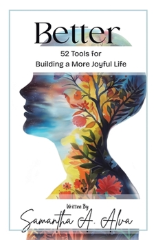 Paperback Better: 52 Tools for a More Joyful Life Book