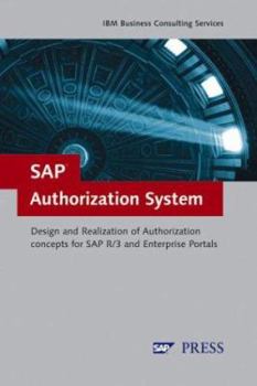 Hardcover SAP Authorization System: Design and Implementation of Authorization Concepts for SAP R/3 and SAP Enterprise Portal Book