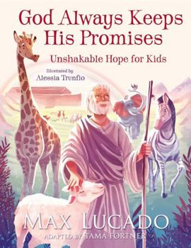 Hardcover God Always Keeps His Promises: Unshakable Hope for Kids Book