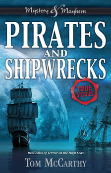 Hardcover Pirates and Shipwrecks: True Stories Book