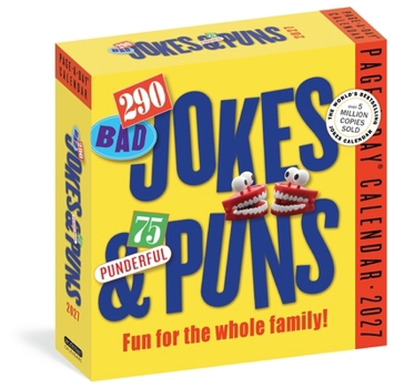 290 Bad Jokes & 75 Punderful Puns Page-A-Day® Calendar 2027: For the Whole Family!