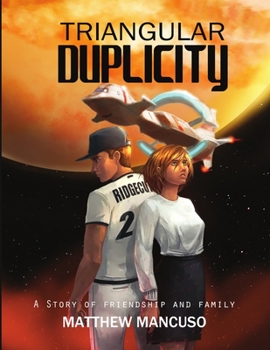 Paperback Triangular Duplicity: A Story of Friendship and Family Book