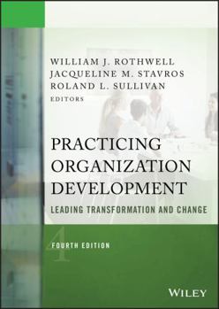 Hardcover Practicing Organization Development: Leading Transformation and Change Book