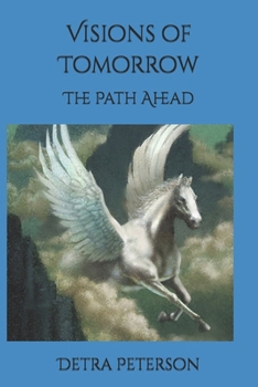 Paperback Visions of Tommorow: The Path Ahead Book