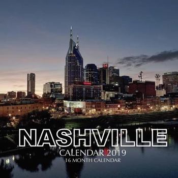 Paperback Nashville Calendar 2019: 16 Month Calendar Book