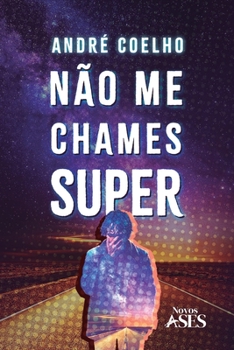 Paperback Não me chames super [Portuguese] Book