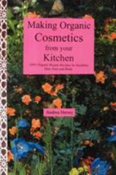 Paperback Making Organic Cosmetics from Your Kitchen Book