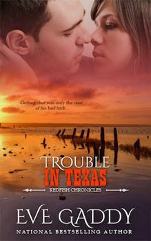 Trouble in Texas - Book #1 of the Redfish Chronicles