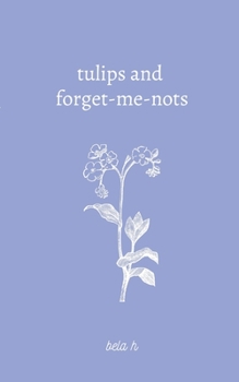Paperback Tulips and forget-me-nots Book