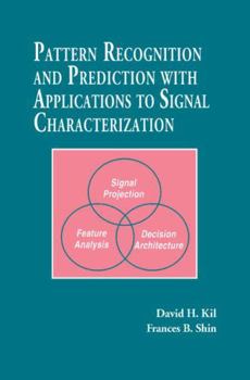 Pattern Recognition and Prediction with Applications to Signal Processing (Aip Series in Modern Acoustics and Signal Processing)
