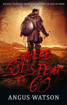 Paperback Where Gods Fear to Go (West of West) Book