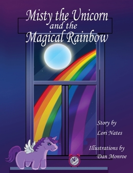 Paperback Misty the Unicorn and the Magical Rainbow Book