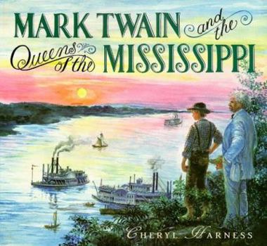 Hardcover Mark Twain and the Queens of the Mississippi Book