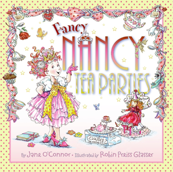 Hardcover Fancy Nancy: Tea Parties Book