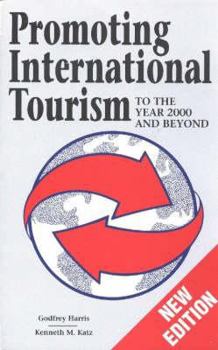 Paperback Promoting International Tourism: To the Year 2000 and Beyond Book