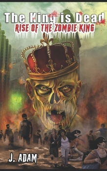 The King is Dead: Rise of the Zombie King